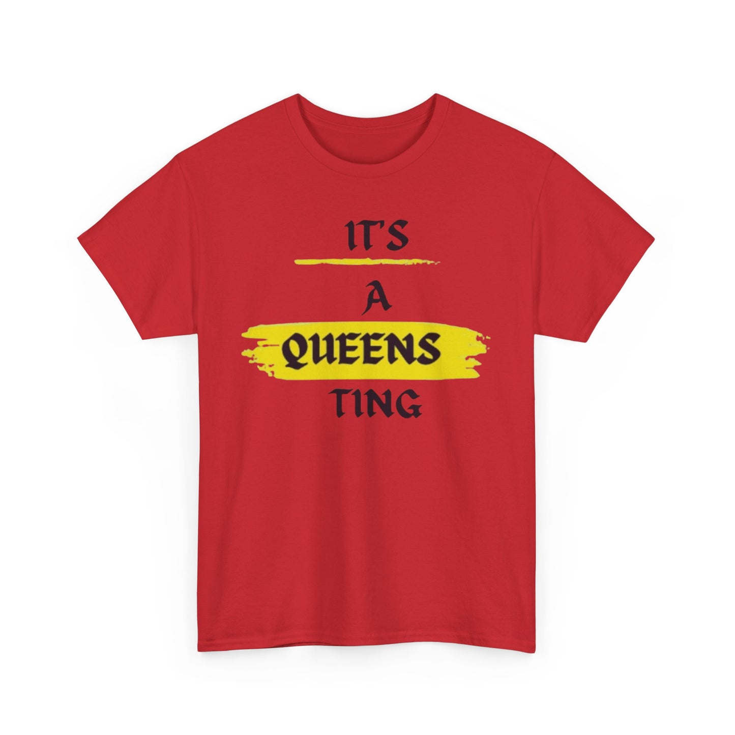 It's a Queens Ting T-Shirt