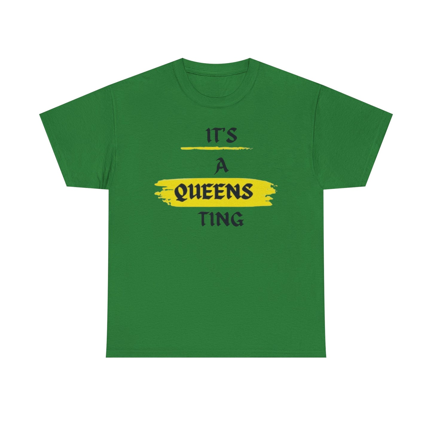 It's a Queens Ting T-Shirt