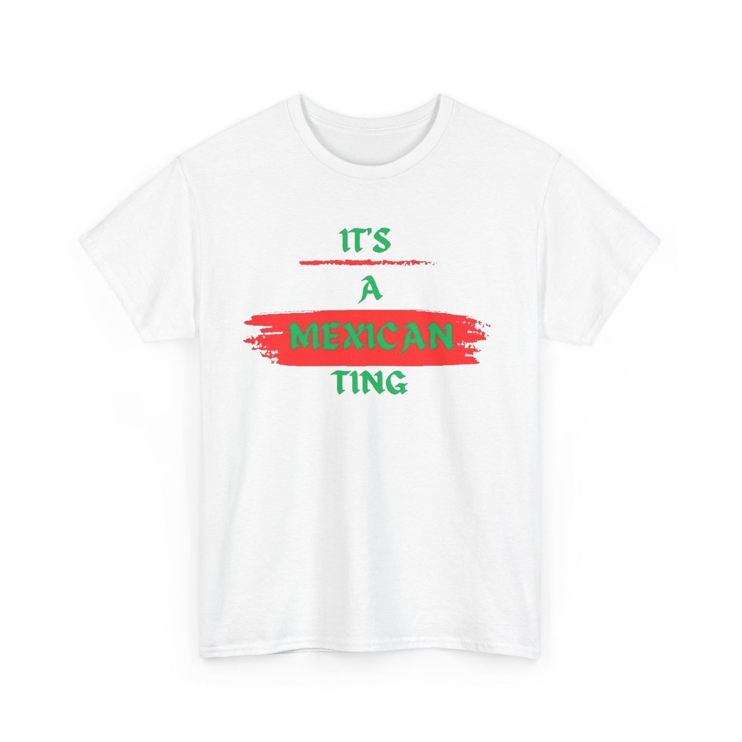 It's a Mexican Ting