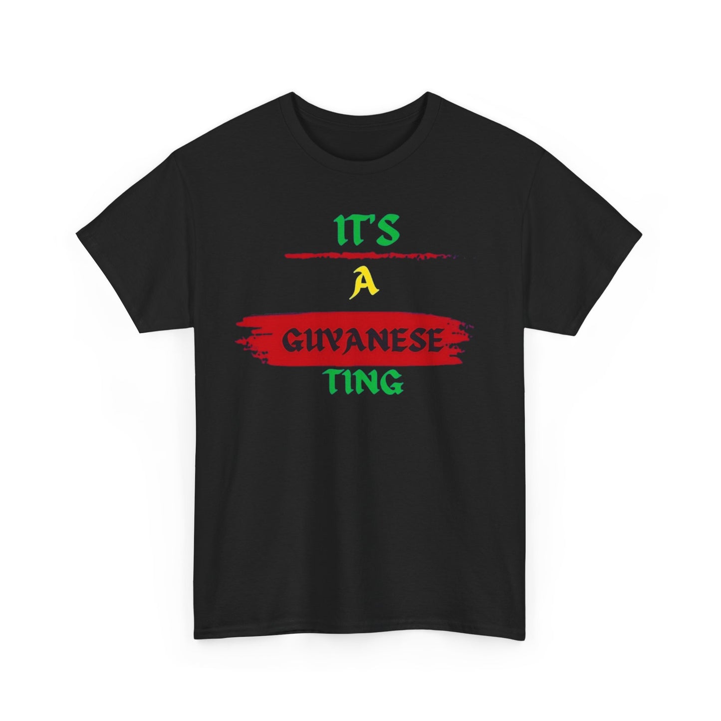 It's a Guyanese Ting T-Shirt