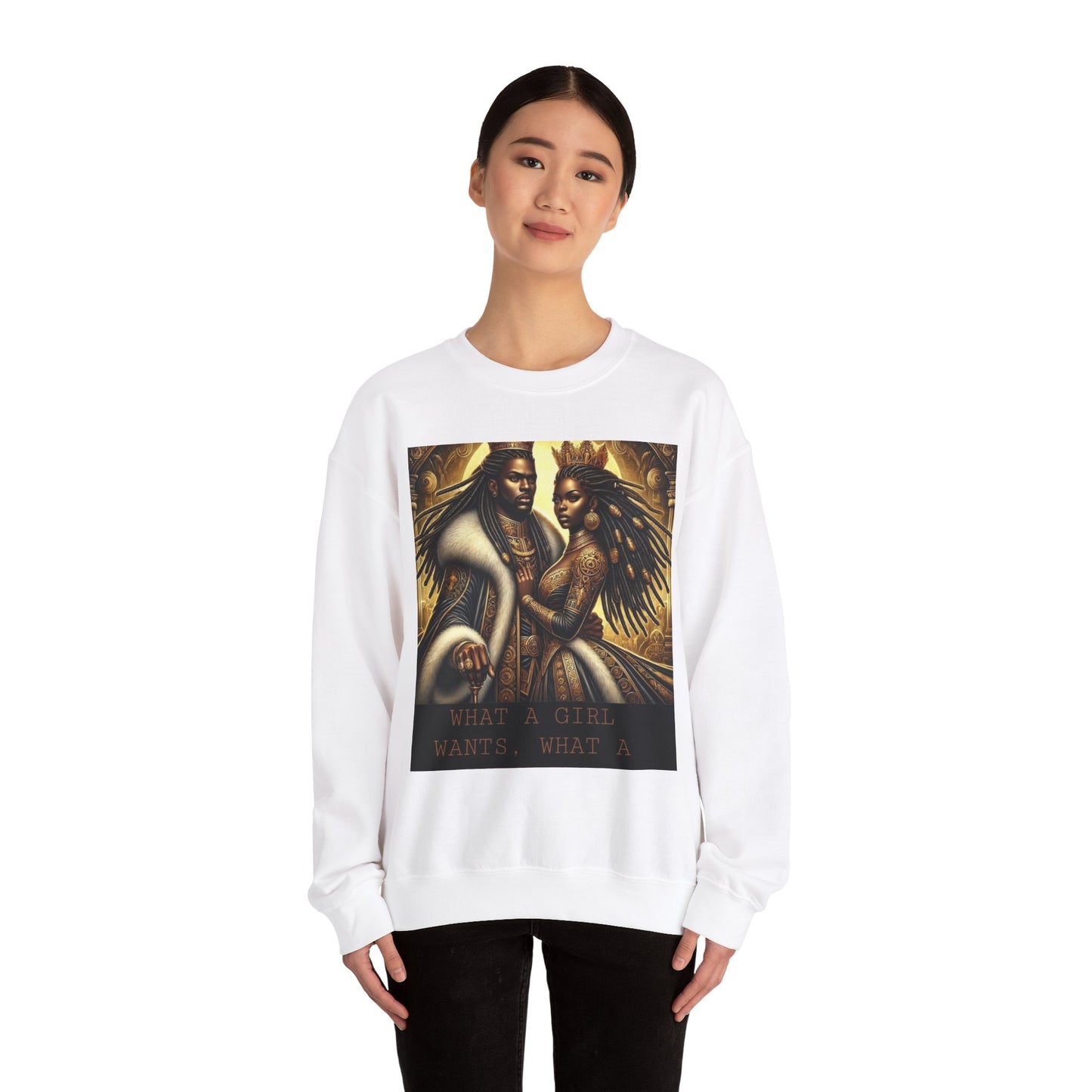 What a Girl Wants Crewneck Sweatshirt