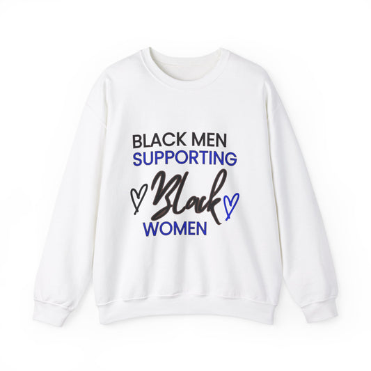 "Black Men Supporting Black Women" Crewneck Sweatshirt