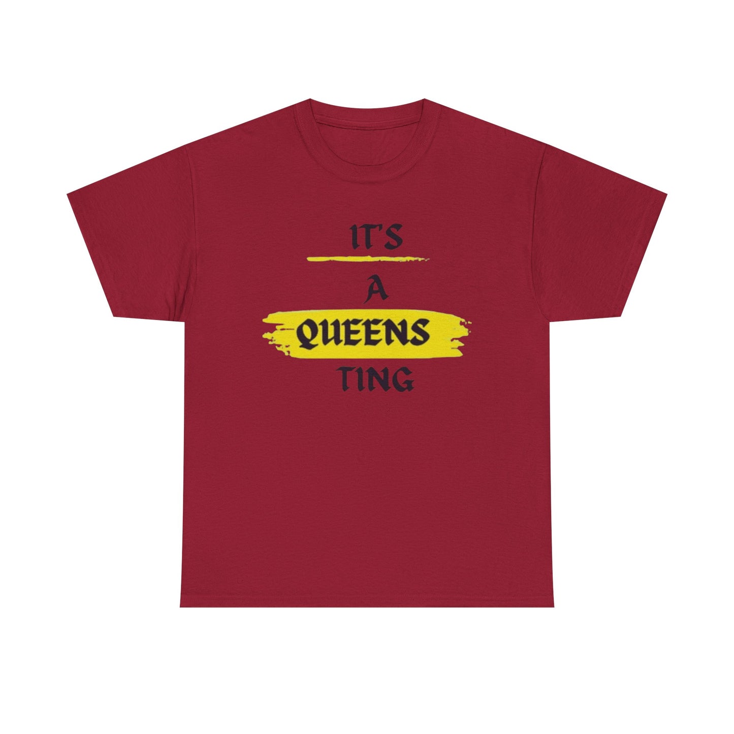 It's a Queens Ting T-Shirt
